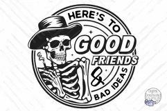 Here's To Good Friends And Bad Ideas | Funny Svg Files Product Image 2
