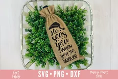He Sees You When You're Drinking SVG, Christmas Wine Bag SVG Product Image 2