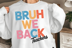Bruh We Back Teachers SVG Product Image 2