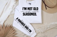 I&#039;m not old i&#039;m just well seasoned sleeve SVG PNG Product Image 2