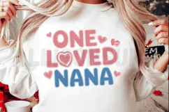 One loved Nana Sublimation, Nana and family Sublimation Product Image 2