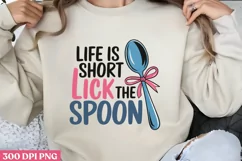 Life is short, lick PNG, Cooking Sublimation PNG Product Image 1