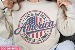 America Land of the PNG, 4th Of July Sublimation PNG Product Image 1