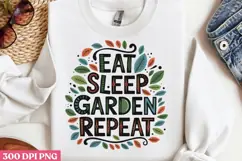 Eat, sleep, garden, repeat PNG, Gardening Sublimation PNG Product Image 3