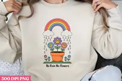No Rain No Flowers. PNG, Mental Health Subli Product Image 2
