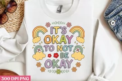 It's okay to not be okay PNG, Retro Positive Sublimation PNG Product Image 3