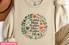 Positive Mind Positive PNG, Stay positive sublimation PNG Product Image 1