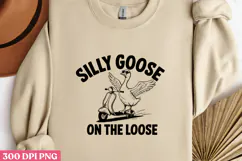 SILLY GOOSE ON THE LOOSE PNG, Vintage Silly Goose Sublimatio Product Image 2