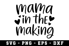Mama In The Making Svg |Mother SVG Cut file Product Image 1