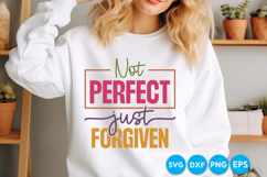 Not Perfect Just Forgiven quotes Christian SVG Design Product Image 3