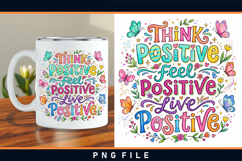 Think positive feel positive live positive, Positive quotes Product Image 2