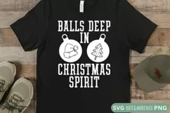 Balls Deep In Christmas SVG | Funny Mens Christmas SVG PNG Product Image 2