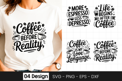 Coffee Is My Reality Funny Quote SVG PNG Product Image 1