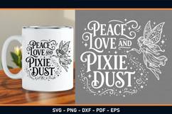 Peace love and pixie dust SVG, Fairy Quotes SVG PNG Product Image 2