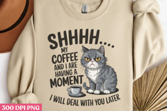 Shhhh My Coffee And I Are PNG, Funny Animal Jokes sublimatio Product Image 3