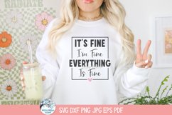 It's Fine SVG | Humorous Quote Design Product Image 1