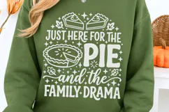 Just Here For The Pie And The Family Drama Svg, Funny Svg. Product Image 3