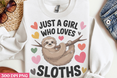Just A Girl Who Loves Sloths PNG, Sloth Sublimation PNG Product Image 2