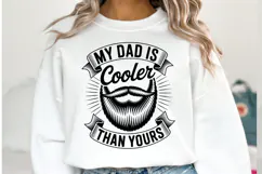 My dad is cooler than yours svg | Svg Cut File | Shirt Svg Product Image 1