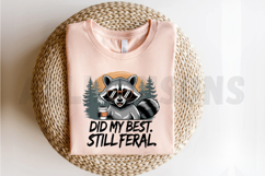Cool Raccoon With Coffee Illustration Did My Best Still Product Image 2