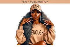 I Am Enough Black Woman PNG | Sublimation Design Product Image 1
