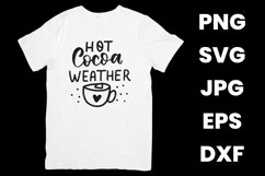 Hot Cocoa Weather, Funny Winter Season Lovers SVG Product Image 2