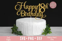 Happy 18th Birthday Cake Topper SVG, Cake Topper SVG Product Image 2