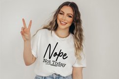 Nope Not Today SVG Bundle - Funny Quote Tshirt SVG Designs Product Image 7