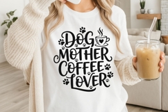 Dog Mother Coffee Lover Svg, Dog Mom Svg, Dog Coffee Mug Svg Product Image 3