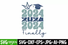 2024 Finally SVG Cut File, 2024 Finally SVG Design Quotes Product Image 1