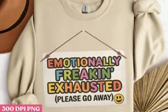 Emotionally Freakin Exhausted PNG, Mental Health Sublimation Product Image 3