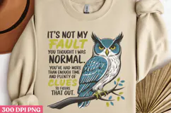 It's Not My Fault I'm Normal PNG, Funny Animal Jokes sublima Product Image 3
