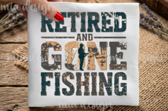 Retired And Gone Fishing PNG Distressed Fisher Sublimation Product Image 3