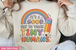 It's a good day to teach tity humans PNG Product Image 2