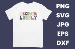 Retro Recover Loudly, Recovery Inspirational SVG Product Image 2