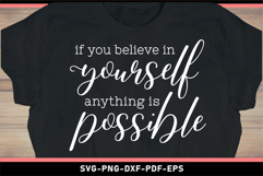 If you believe in yourself anything is possible, Inspiration Product Image 2