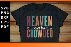 Make Heaven Crowded SVG SVG cut files Product Image 2