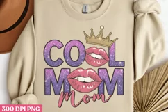 Cool mom PNG, Mothers Day Sublimation PNG Product Image 1