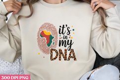 It&#039;s in my DNA PNG, Black History Month Sublimation Product Image 1