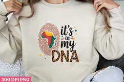 It's in my DNA PNG, Black History Month Sublimation Product Image 1
