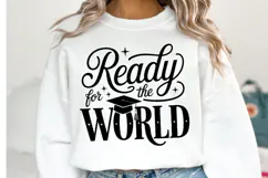 Ready for the world svg | Graduation Svg | Shirt Svg Product Image 1