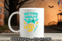 High School Complete Time to Level Up PNG Product Image 3