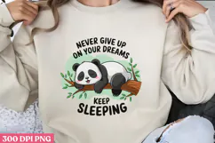 NEVER GIVE UP ON YOUR PNG, Lazy Sublimation PNG Product Image 1
