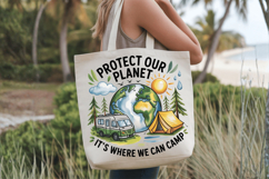 Protect our planet it's where we can camp PNG Sublimation | Product Image 3