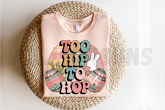 Too Hip To Hop Easter Graphic Design With Decorated Eggs Product Image 2