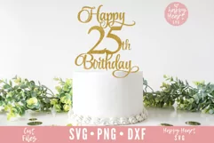 Happy 25th Birthday Cake Topper SVG, Cake Topper SVG Product Image 1