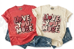 Love You More Valentine T-Shirt Design Product Image 2