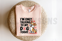Talking To My Dog Today Cute Cartoon Dog Pet Lover Product Image 2