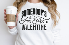 Somebody&#039;s fine ass valentine SVG Product Image 3