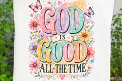 God Is Good All The Time Christian Floral Sublimation SVG Product Image 3